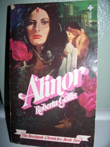 ALINOR [The Roselynde Chronicles:Book two]