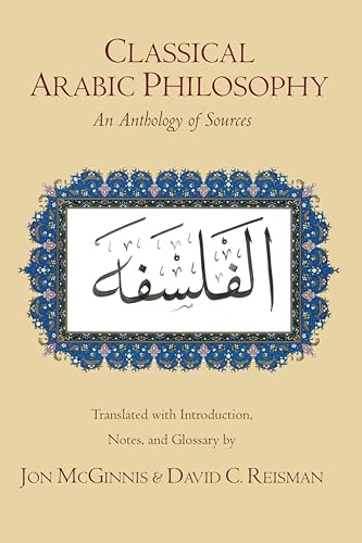 Classical Arabic Philosophy: An Anthology of Sources