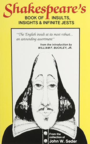Shakespeare's Book of Insults, Insights and Infinite Jests