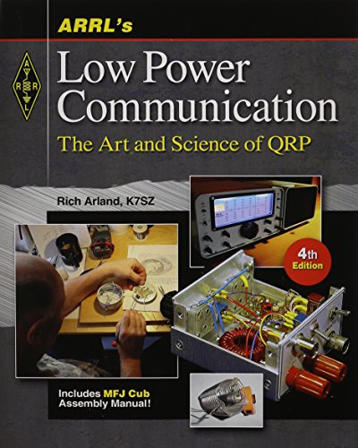 ARRL's Low Power Communications: The Art and Science of QRP
