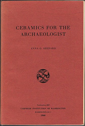 Ceramics for the Archaeologist (Publication 609)