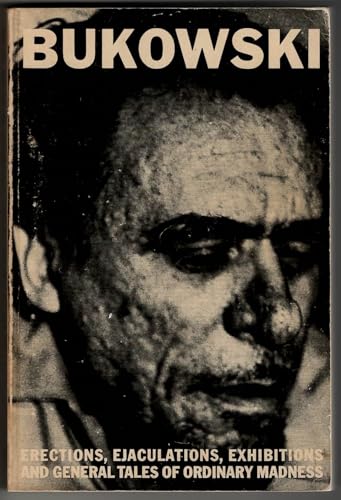 Erections, Ejaculations, Exhibitions and General Tales of Ordinary Madness