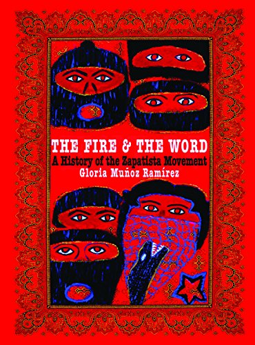 The Fire and the Word: A History of the Zapatista Movement