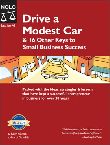 Drive a Modest Car & 16 Other Keys to Small Business Success