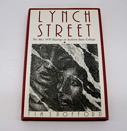 Cover of Lynch Street: The May 1970 Slayings at Jackson State College by Tim Spofford, hardcover Book