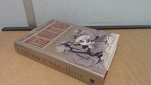 The Way it Was: Sex, Surgery, Treasure, & Travel, 1907-1987