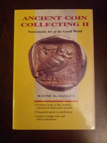Ancient Coin Collecting II: Numismatic Art of the Greek World