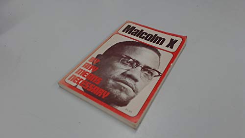 Malcolm X by Any Means Necessary