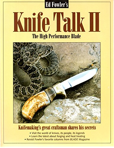 Ed Fowler's Knife Talk II: The High Performance Blade