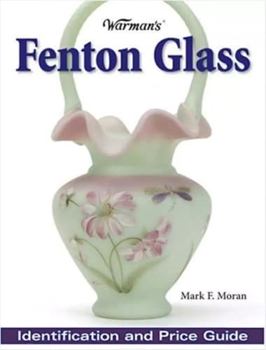 Warman's Fenton Glass: Identification and Price Guide