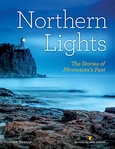 Northern Lights Revised Second Edition: The Stories of Minnesota's Past