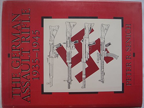 German Assault Rifle: 1935-1945