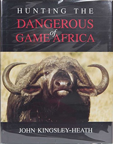 Hunting the Dangerous Game of Africa