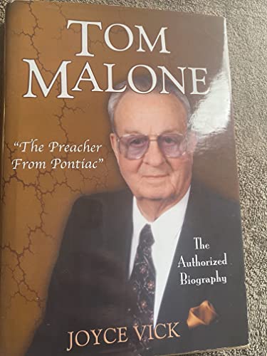 Tom Malone : The Preacher From Pontiac