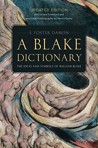 A Blake Dictionary: The Ideas and Symbols of William Blake