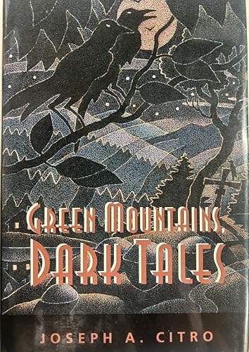 Green Mountains, Dark Tales