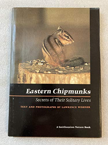Eastern Chipmunks: Secrets of Their Solitary Lives