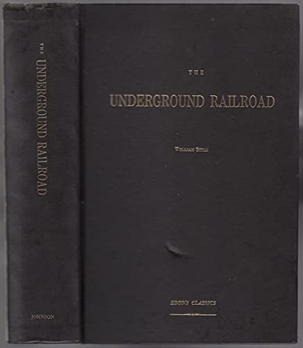 The Underground Railroad (Ebony Classics)