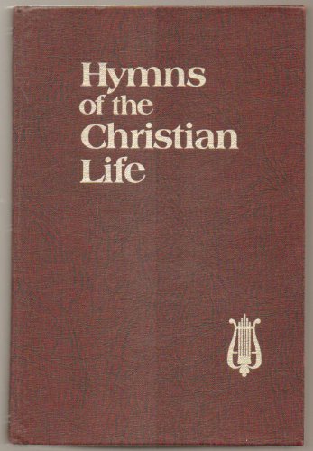 Hymns of the Christian Life