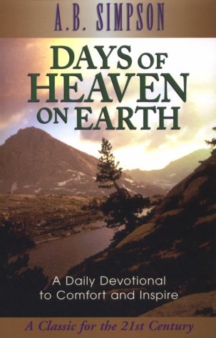Days of Heaven on Earth