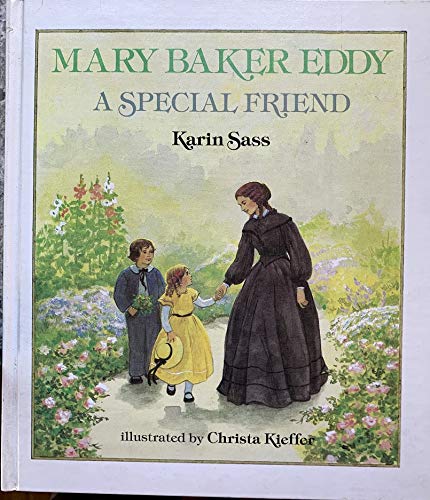 Mary Baker Eddy: A Special Friend