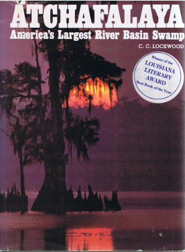 Atchafalaya: America's Largest River Basin Swamp
