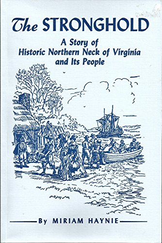 The Stronghold, A Story of Historic Northern Neck and Its People