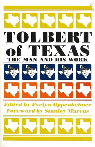 Tolbert of Texas: The Man and His Work