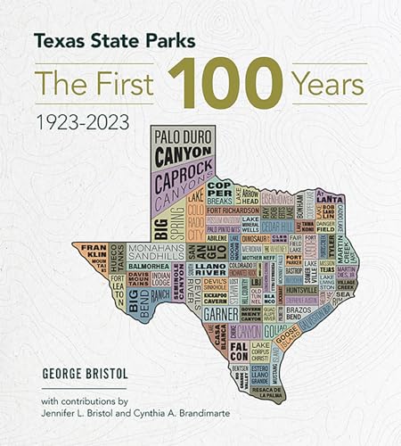 Texas State Parks: The First One Hundred Years, 1923-2023