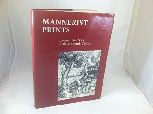 Mannerist Prints: International Style in the Sixteenth Century