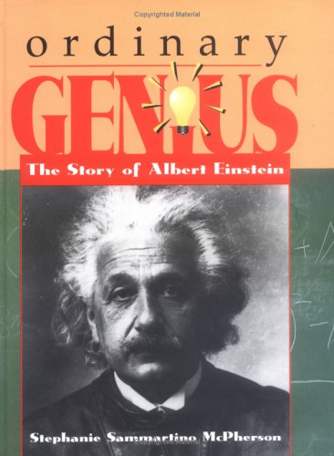 Ordinary Genius: The Story of Albert Einstein (Trailblazer Biographies)