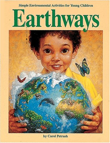 Earthways: Simple Environmental Activities for Young Children