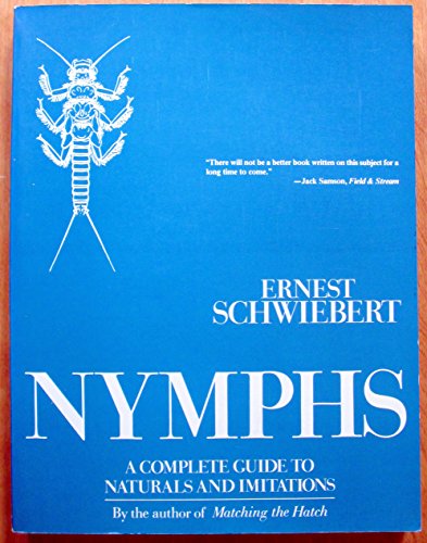 Nymphs: A Complete Guide to Naturals and Their Imitations
