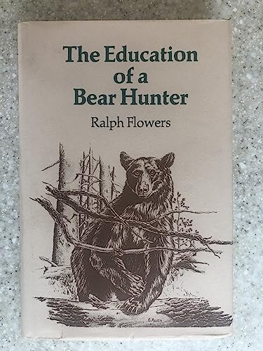 The Education of a Bear Hunter