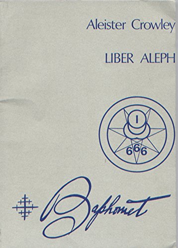 Liber Aleph Vel Cxi: The Book of Wisdom or Folly