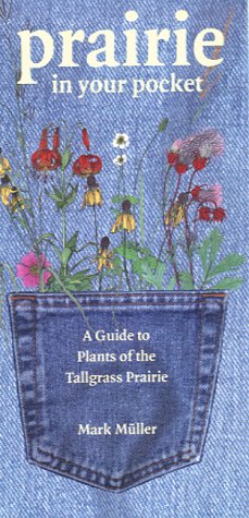 Prairie in Your Pocket: A Guide to Plants of the Tallgrass Prairie (Bur Oak Guide)