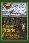 A Tallgrass Prairie Alphabet (Bur Oak Book)