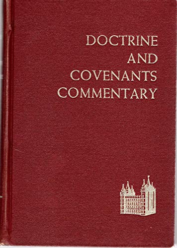The Doctrine and the Covenants Commentary