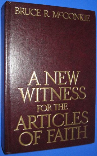 New Witness for the Articles of Faith