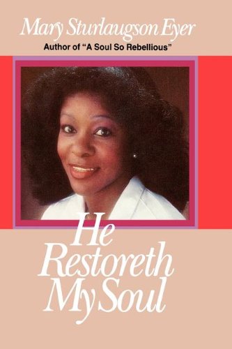 He restoreth my soul