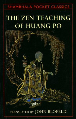 The Zen Teachings of Huang Po (Shambhala Pocket Classics)
