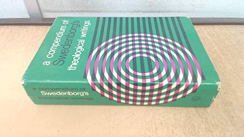 A Compendium of the Theological Writings of Emanuel Swedenborg