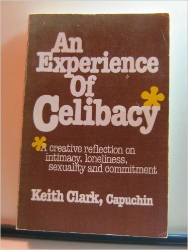 An experience of celibacy: A creative reflection on intimacy, loneliness, sexuality and commitment