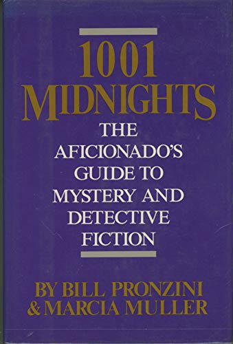 1001 Midnights: The Aficionado's Guide to Mystery and Detective Fiction
