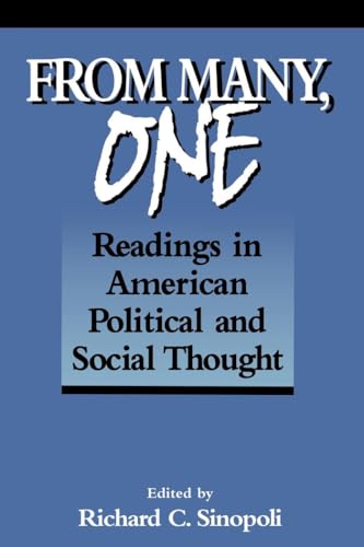 From Many, One: Readings in American Political and Social Thought (Text Teach / Policies)