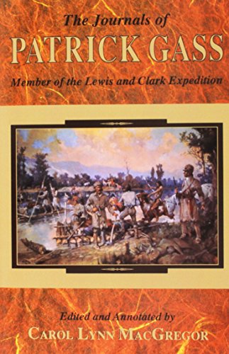 Cover of The Journals of Patrick Gass: Member of the Lewis and Clark Expedition by Gass, Patrick, hardcover Book