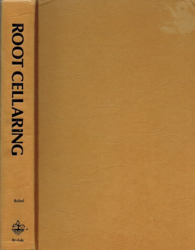 Root Cellaring: The Simple No-Processing Way to Store Fruits and Vegetables