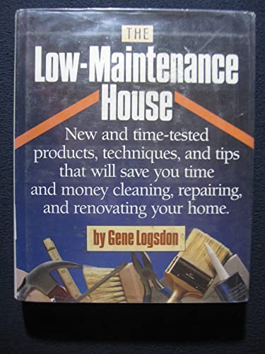 The Low-Maintenance House
