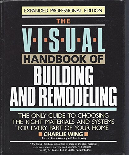 Visual Handbook of Building and Remodeling