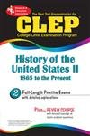 CLEP History of the United States II, 1865 to the present (REA) - The Best Test Prep for the CLEP (Test Preps)